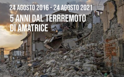 Terremoto di Amatrice – 5 anni dopo